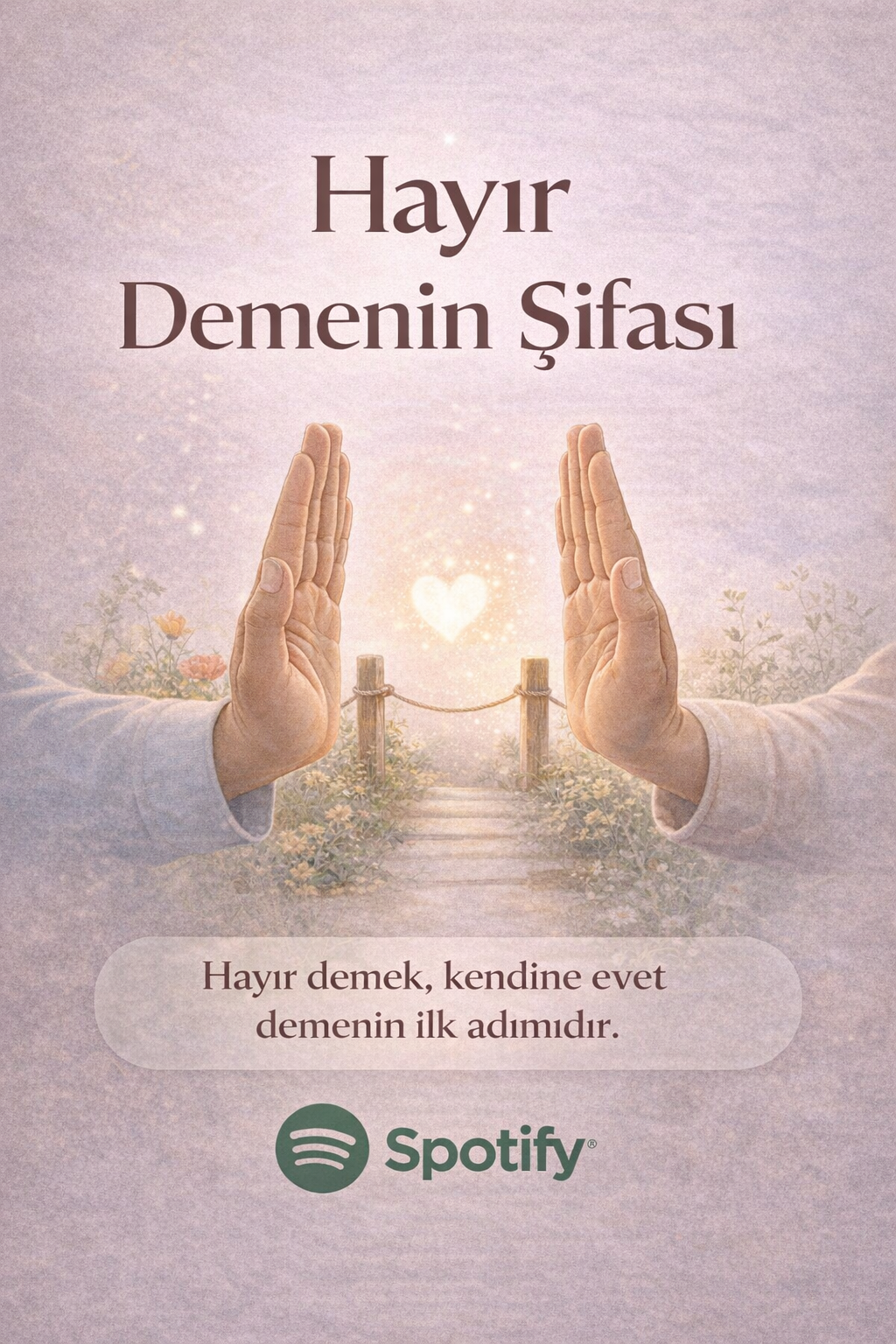 HAYIR DEMENİN ŞİFASI